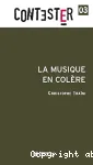 La musique en colère