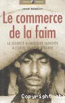 Le commerce de la faim