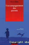 L'accompagnement des parents