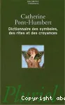 Dictionnaire des symboles, des rites et des croyances