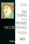 Dix étapes de la pensée occidentale