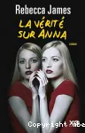 La vérité sur Anna