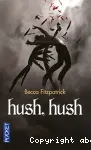 Hush, Hush