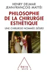 Philosophie de la chirurgie esthétique. Une chirurgie nommée Désirs