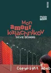 Mon amour kalachnikov