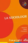 La sociologie : histoires, idées, courants