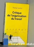 Critique de l'organisation du travail