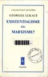 Existentialisme ou marxisme ?
