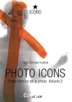 Photo icons petite histoire de la photo 1928-1991