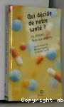 Qui décide de notre santé ? Le citoyen face aux experts