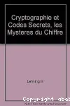 Cryptographie et codes secrets. L'art de cacher