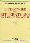 Dictionnaire des littératures de langue française A-D