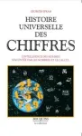 Histoire universelle des chiffres. L'intelligence des hommes racontée par les nombres et le calcul. T2
