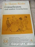 Gänsebraten und andere Geschichten
