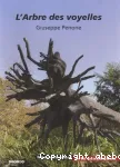 L'arbre des voyelles Giuseppe Penone