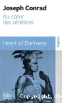 Heart of darkness. Au coeur des ténèbres