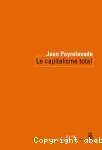 Le capitalisme total