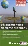 L'économie verte en trente questions