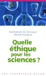 Quelle éthique pour les sciences