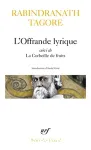 L'offrande lyrique suivi de La corbeille de fruits