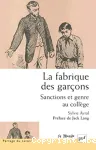 La fabrique des garçons : sanctions et genre au collège