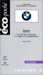 BMW : le culte de la technique la religion de l'indépendance