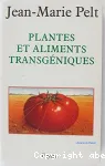 Plantes et aliments transgéniques