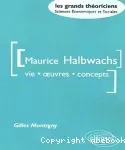 Maurice Halbwachs : vie, oeuvres, concepts