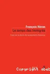 Le temps des immigrés : essai sur le destin de la population française