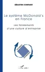 Le système McDonald's en France. Les fondements d'une culture d'entreprise