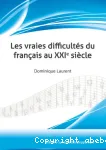 Les vraies difficultés du français au XXIe siècle