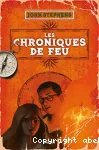 Les chroniques de feu