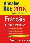 Annales bac 2016 français 1res STMG/STI2D/STL/ST2s