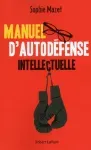 Manuel d'autodéfense intellectuelle