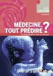 Médecine, tout prédire ?