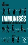 Immunisés ? : un nouveau regard sur les vaccins