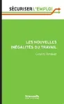 Les nouvelles inégalités du travail