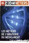 Les métiers de l'industrie du médicament