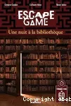 Escape game : une nuit à la bibliothèque