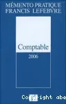 Comptable 2006 Mémento pratique Francis Lefebvre