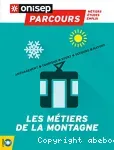 Les métiers de la montagne