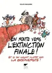 En route pour l'extinction finale !