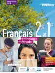 Français 2de et 1re, anthologie + méthode : L'écume des lettres