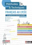 Français au lycée : méthodes & techniques