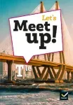 Anglais Term B2 : Let's Meet up !