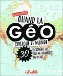 Quand la géo explique le monde