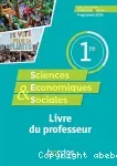 Science économiques et sociales 1re : livre du professeur