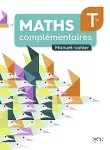 Mathématiques complémentaires Tle, manuel-cahier