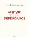 Vertige de la dépendance