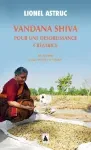 Vandana Shiva, pour une désobéissance créatrice